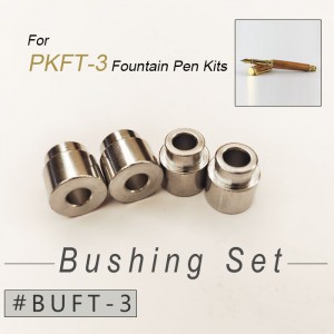 BUFT-3 Bushing Set for PKFT-3 /PKRB-3 Pen Kits
