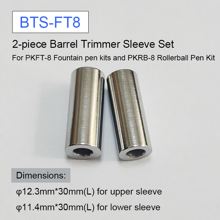 2-piece Barrel Trimmer Sleeve Set For PKFT-8 Fountain Pen Kits