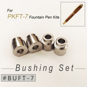 BUFT-7 Bushing Set for PKFT-7/PKRB-7 Pen Kits