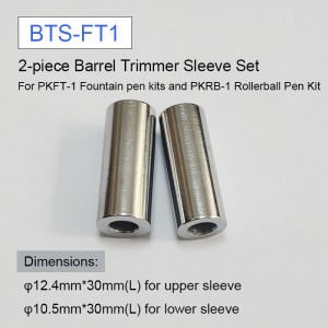 2-piece Barrel Trimmer Sleeve Set For PKFT-1 Fountain Pen Kits