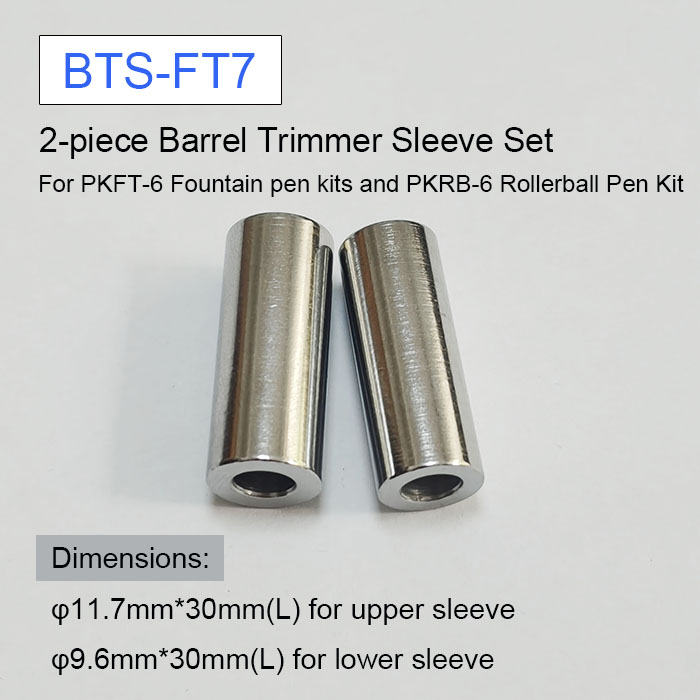 2-piece Barrel Trimmer Sleeve Set For PKFT-7 Fountain Pen Kits